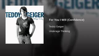 For you i will -(Confidence) (TEDDY GEIGER) HQ audio (MAU ALVAREZ)