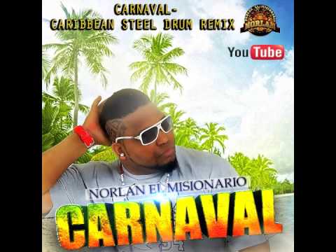 Norlan El Misionario: Carnaval - Caribbean Steel Drum Remix
