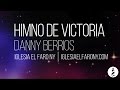 Himno de Victoria Danny Berrios LETRA LYRICS ...