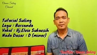 Download lagu Bercanda (Tutorial Suling) mp3