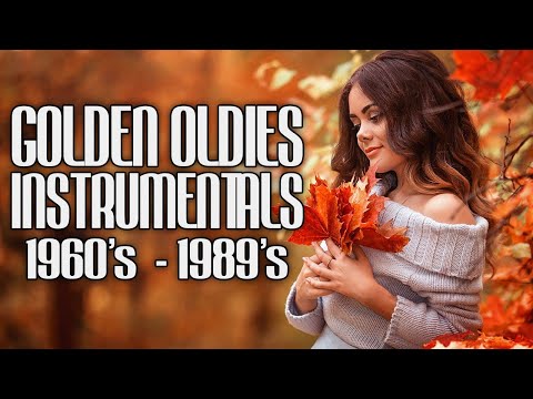 The Very Best Instrumental Hits 💖 Golden Oldies Instrumental 1960's -1989's 💖
