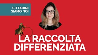 La raccolta differenziata