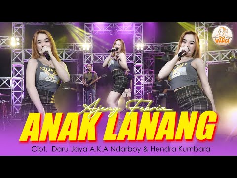 Anak Lanang - Ajeng Febria (Official Music Video)