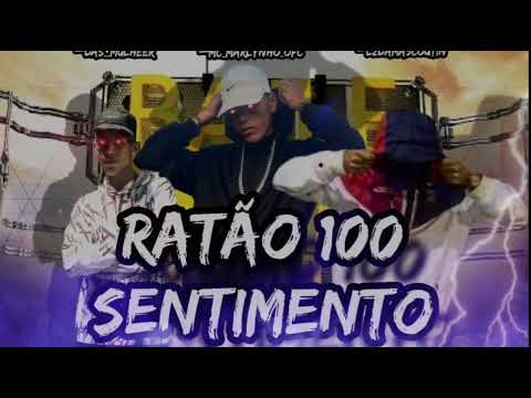 Ratão 100 sentimento
