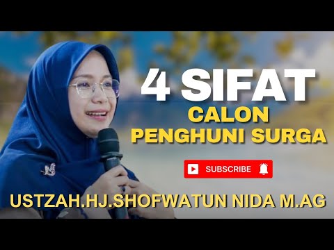 4 CHARACTERISTICS OF PROSPECTIVE RESIDENTS OF HEAVEN || TAUSIYAH USTAZAH.HJ.SHOFWATUN NIDA M.AG