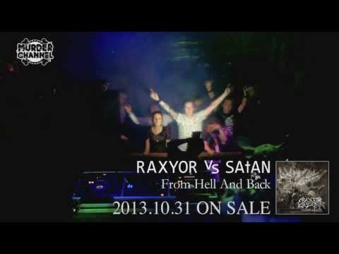 RAXYOR vs SA†AN - 