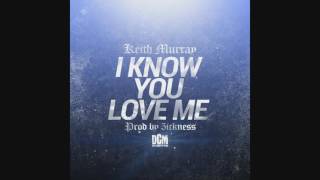 Keith Murray- I Know You Love Me (prod by 5ickness)