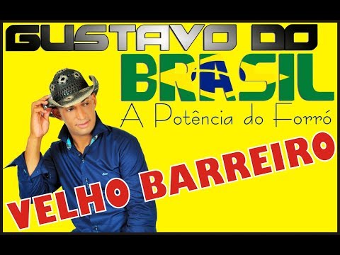 Gustavo do Brasil - Velho Barreiro - Vídeo Clip Oficial. PRODUÇÃO DJ WENDLER ZAP 6699971.2