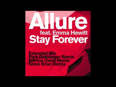 Allure feat. Emma Hewitt - Stay Forever (Nitrous Oxide Remix)