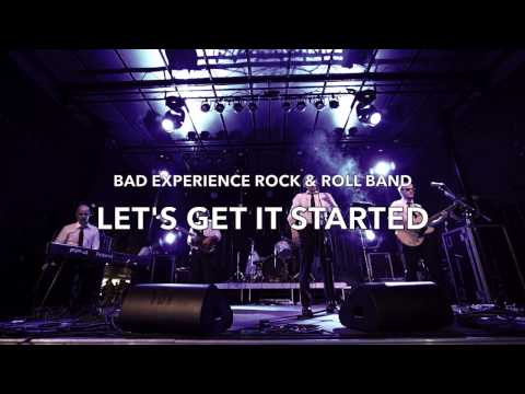 Bad Experience - Let's Get It Started