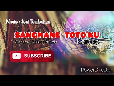 #laguToraja #karaoke sangmane toto'ku  LIRIK Music : Soni Tombokan