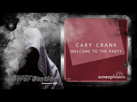 Cary Crank – Welcome To The Party (Original Mix) [Sunexplosion]