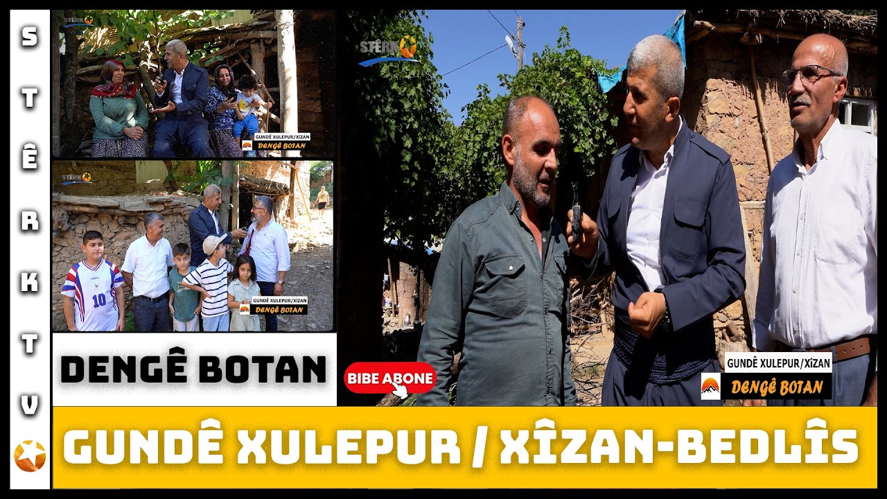 Dengê Botan - Gundê Xulepur / Xîzan Bedlîs