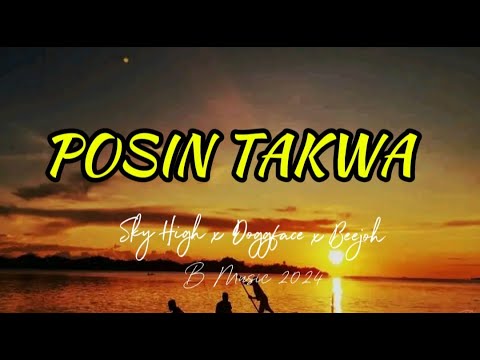 Posin Takwa -Sky High x Doggface x Beejoh |PNG Music 2024