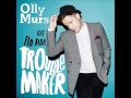 Olly Murs "Troublemaker" (Wideboys Flo Less ...