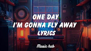 Download lagu One day I'm gonna fly away|lyrics|English lyrics |Arash| Helena mp3