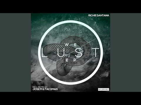 We Lust (Jose M. & TacoMan Remix)