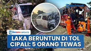 Detik-detik Mencekam Laka Maut di Tol Cipali KM 72, 3 Bus Saling Hantam: 5 Orang Tewas & 33 Terluka