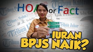 Hoax or Fact: Tahun Baru 2020 Iuran BPJS Naik?