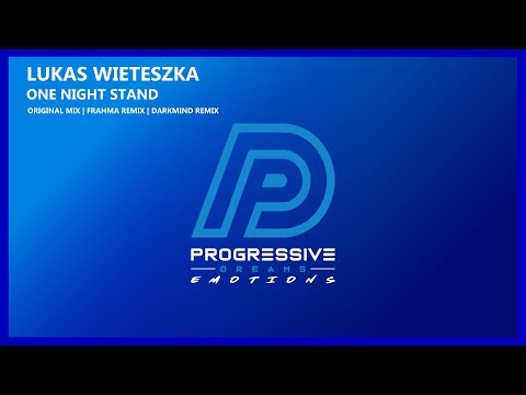 Lukas Wieteszka - One Night Stand (Frahma Remix)[Progressive Dreams Emotions]