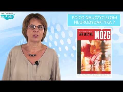 Dr. Marzena Żylińska - How does the brain learn and what are the consequences?