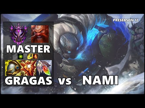 MASTER Support Gameplay - GRAGAS vs NAMI PRESEASON 12