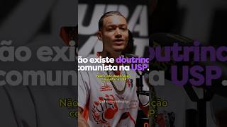 NÃO EXISTE DOUTRINAÇÃO COMUNISTA NA USP