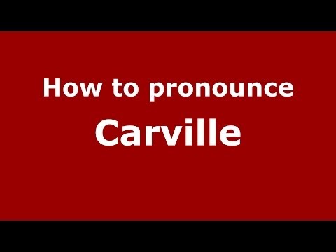 How to pronounce Carville (French/France) - PronounceNames.com