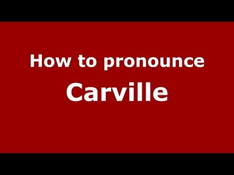 How to pronounce Carville