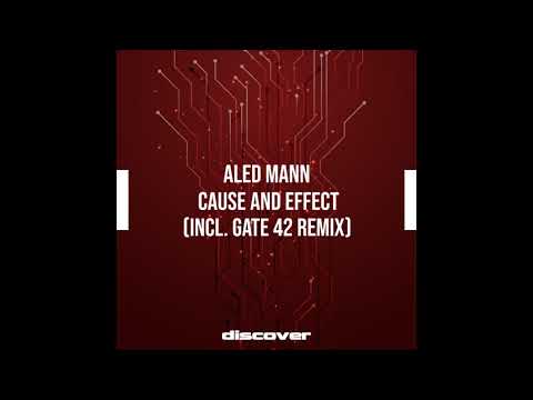 Aled Mann - Cause & Effect (Original Mix)