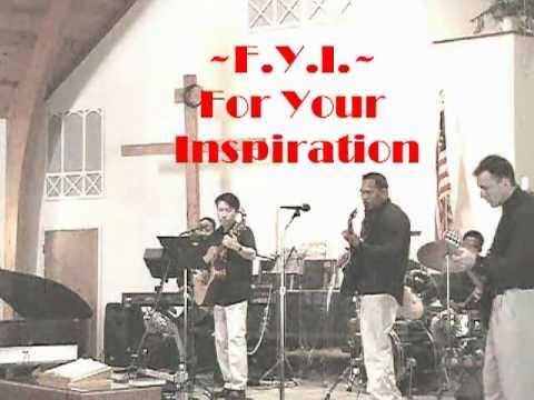 Pour Out Your Spirit Lord cover arrange. by FYI For Your Inspiration.mpg