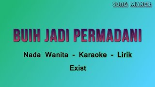 Download lagu Buih Jadi Permadani - Nada Wanita - Karaoke - Lirik - Exist (HQ Audio) Terbaru mp3 Download lagu Buih Jadi Permadani - Nada Wanita - Karaoke - Lirik - Exist (HQ Audio) Terbaru mp3