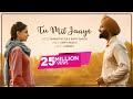 Tu Mil Jaaye Mannat Noor Happy Raikoti Gagan Kokri Monica Gill Yuvraj Hans Raghveer Boli