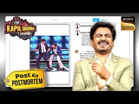 4 Peg के बाद खुद को Jacqueline समझते हैं Nawazuddin! | The Kapil Sharma Show 2 | Post Ka Postmortem