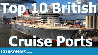 Top 10 British Cruise Ports | CruiseHols Top10s