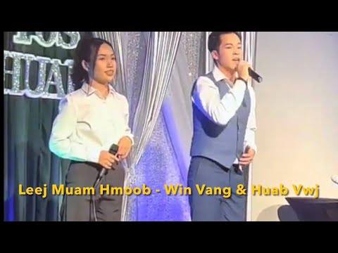 Leej Muam Hmoob - Win Vang and Huab Vwj Live Performance In Sacramento, California