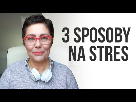 3 sposoby na stres