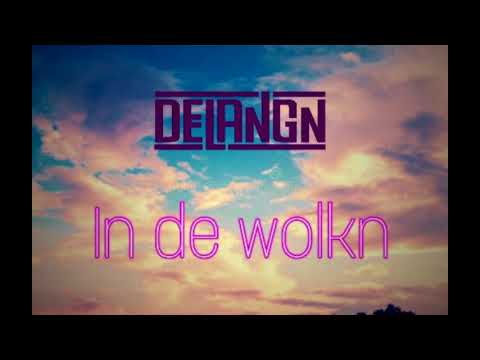 DeLangn - In de wolkn