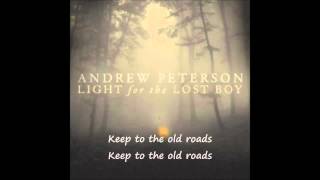 You'll Find Your Way - Andrew Peterson with Lyrics