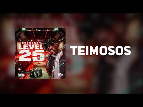 DeeBreezy - TEIMOSOS ft  COLOSSOS