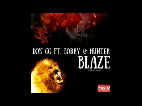 Don-GG ft. Lorry & Hunter - Blaze (Prod. by Don-GG) [Official Audio]