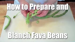 How To Prep, Peel & Blanch Fava Beans