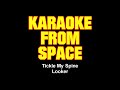 Looker • Tickle My Spine • [Karaoke From Space] [Karaoke] [Instrumental Lyrics]
