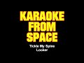 Looker • Tickle My Spine • [Karaoke From Space] [Karaoke] [Instrumental Lyrics]