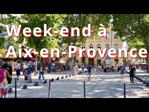 Week-end à Aix-en-Provence