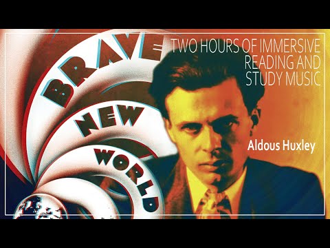 Brave New World Music For Immersive Reading By Aldous Huxley. Background Ambience. Book Playlist.