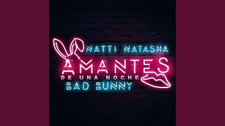 Natti Natasha, Bad Bunny - Amantes de una Noche (Audio)