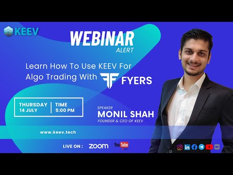 Learn How To Use KEEV for Algo-Trading With @FYERS-Platforms | WEBINAR PART 1 | KEEV