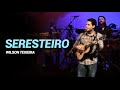 Wilson Teixeira - Seresteiro 