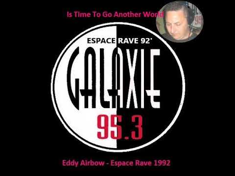 Dj Eddy Airbow - Espace Rave (Time To Go) 1992  @ Galaxie Fm95.3